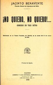 Cover of: !No quiero, no quiero!--: comedia en tres actos