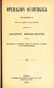 Cover of: Operación quirúrgica: comedia en un acto y en prosa