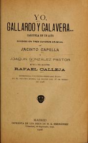 Cover of: Yo, gallardo y calavera--: zarzuela en un acto dividido en tres cuadros