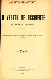 Cover of: La vestal de occidente: drama en cuatro actos