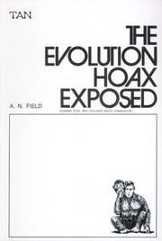 Cover of: The Evolution Hoax Exposed by Arthur Norman Field