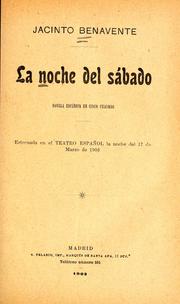Cover of: La noche del sábado: novela escénica en cinco cuadros