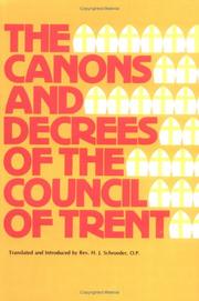 The canons and decrees of the Council of Trent by Council of Trent (1545-1563)