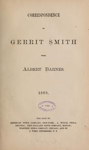 Cover of: Correspondence of Gerrit Smith with Albert Barnes.: 1868.