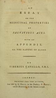 Cover of: An essay on the medicinal properties of factitious airs by Tiberius Cavallo