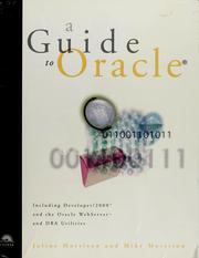 Cover of: A guide to Oracle: Including Developer/2000 and the Oracle WebServer and DBA utilities