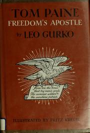 Cover of: Tom Paine, freedom's apostle. by Leo Gurko