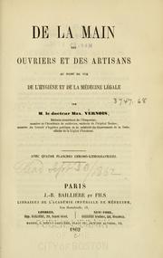 Cover of: De la main des ouvriers et des artisans au point de vu de l'hygiene et de la mëdecine lëgale
