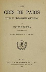 Cover of: Les cris de Paris: types et physionomies d'autrefois