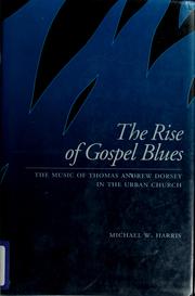 Cover of: The rise of gospel blues by Harris, Michael W.