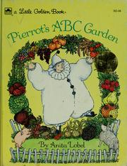 Pierrot's ABC garden by Anita Lobel