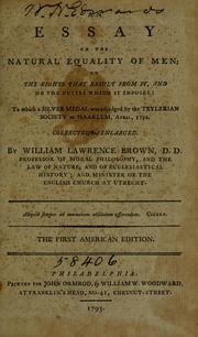 Cover of: An essay on the natural equality of men: on the rights that result from it, and on the duties which it imposes