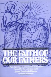 Cover of: Faith of Our Fathers by Gibbons, James Cardinal