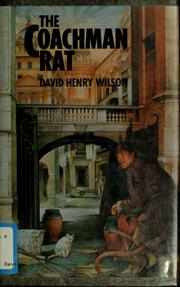 Cover of: The coachman rat by David Henry Wilson