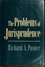 Cover of: The problems of jurisprudence | Richard A. Posner