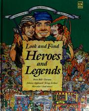 Cover of: Look and Find Heroes and Legends: Pecos Bill, Tarzan, Johnny Appleseed, King Arthur, Hercules, and More