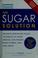 Cover of: Prevention's The Sugar Solution (Exclusive Expanded Edition)