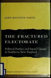 Cover of: The fractured electorate by John Kenneth White
