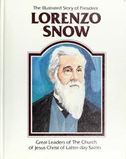 Cover of: The illustrated story of President Lorenzo Snow by Joy N. Hulme