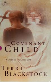 Cover of: Covenant child by Terri Blackstock