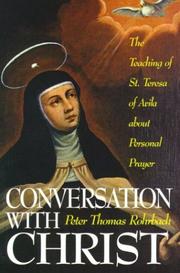 Cover of: Conversation With Christ: The Teaching of St. Teresa of Avila about Personal Prayer