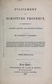 Cover of: Fulfilment of scripture prophecy, as exhibited in ancient history and modern travels