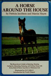 Cover of: A horse around the house | Patricia Jacobson