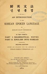 Cover of: An introduction to the Korean spoken language by Underwood, Horace Grant