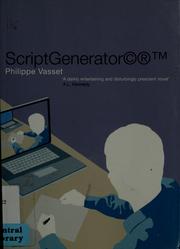 Cover of: Script generator by Philippe Vasset