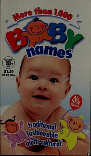 Cover of: Give your kid a head start in life by picking the perfect name for baby: more than 1,000 names to choose from : where they come from & what they mean