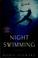 Cover of: Night swimming