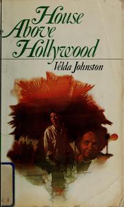 Cover of: House above Hollywood. by Velda Johnston