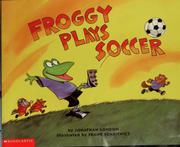Cover of: Froggy plays soccer