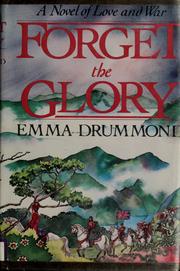 Forget the glory by Emma Drummond