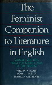 Cover of: The Feminist companion to literature in English: women writers from the Middle Ages to the present
