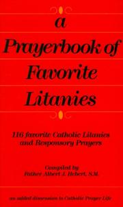 Cover of: A prayerbook of favorite litanies: 116 Catholic litanies and responsory prayers