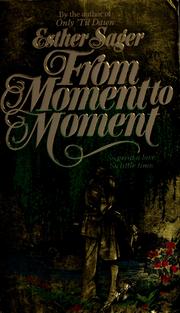 Cover of: From moment to moment
