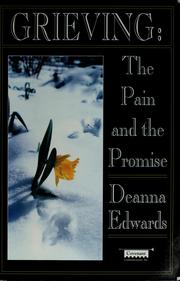 Cover of: Grieving: the pain and the promise