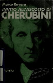 Cover of: Invito all'ascolto di Luigi Cherubini