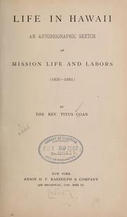 Cover of: Life in Hawaii: An autobiographic sketch of mission life and labors