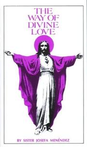 Cover of: The Way of Divine Love by Josefa Menendez, Josefa Menendez