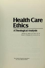 Cover of: Health care ethics by Benedict M. Ashley
