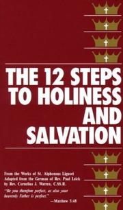 Cover of: The Twelve Steps to Holiness and Salvation by Alphonsus Maria de Liguori