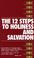 Cover of: The Twelve Steps to Holiness and Salvation