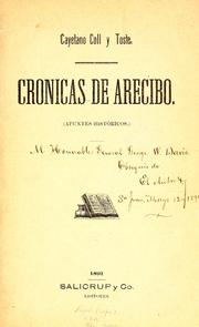 Cover of: Crónicas de Arecibo by Cayetano Coll y Toste