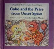 Cover of: Weekly reader presents Gobo and the prize from outer space