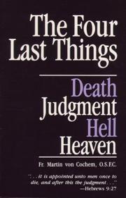 Cover of: The Four Last Things: Death - Judgement - Hell - Heaven