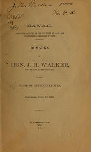 Cover of: Hawaii: Annexation justified in the interests of peace and an honourable discharge of duty