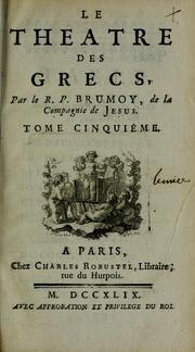 Cover of: Le theatre des Grecs by Pierre Brumoy