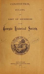 Cover of: Constitution, by-laws, and list of members of the Georgia Historical Society. by Georgia Historical Society.